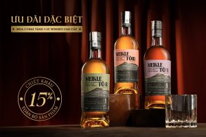CHIẾT KHẤU 15% TOÀN BỘ SẢN PHẨM MEIKLE TÒIR - TẶNG 1 LY WHISKY RIEDEL CAO CẤP